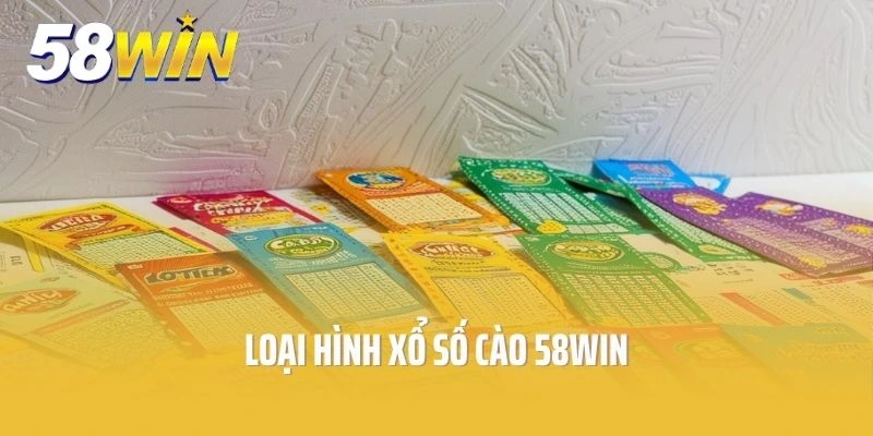 Loại hình xổ số cào 58win
